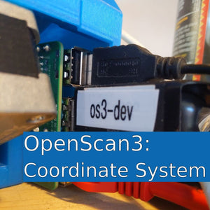 OpenScan3 Firmware: The Coordinate System