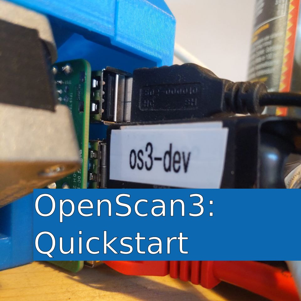 OpenScan3 Firmware: Quick Start & Troubleshooting